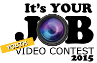 It's Your Job - Student Video Contest